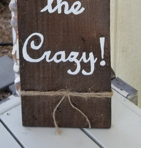 Relax and Accept the Crazy!